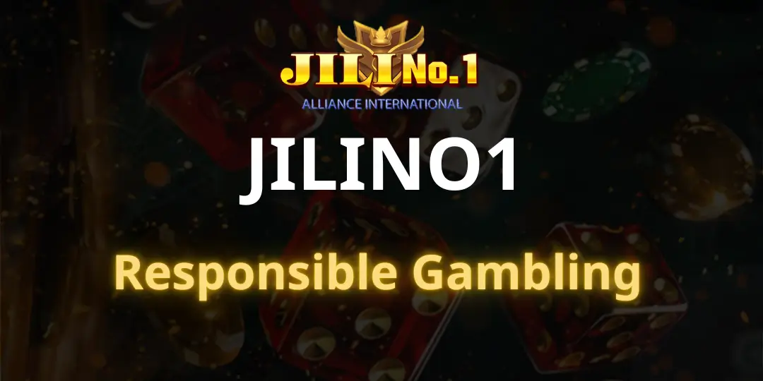 Responsible Gambling jilino1